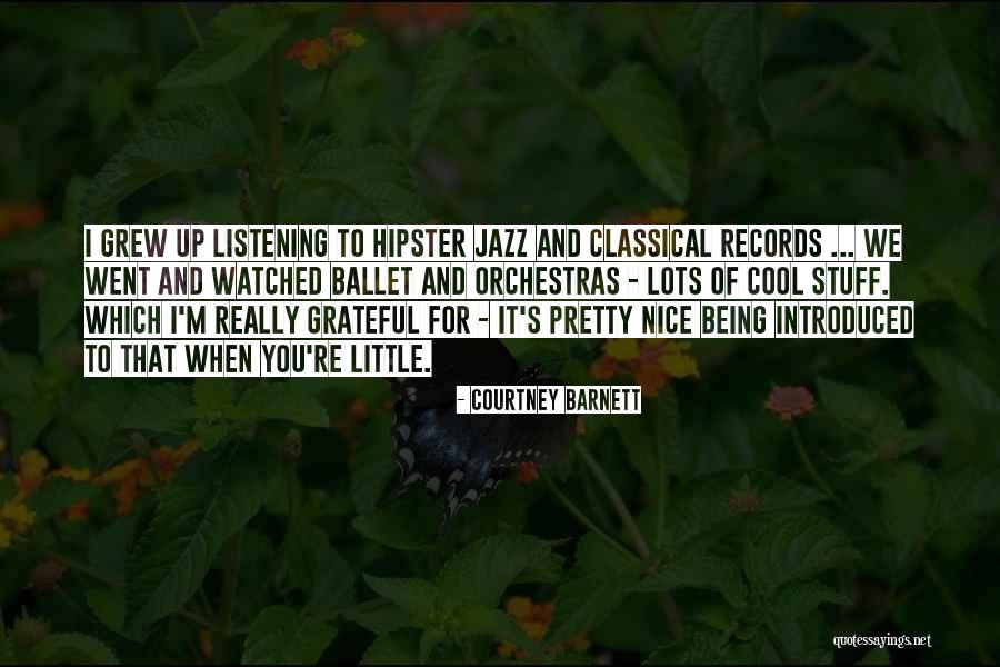 Pretty And Nice Quotes By Courtney Barnett Pretty And Nice Quotes By Courtney Barnett