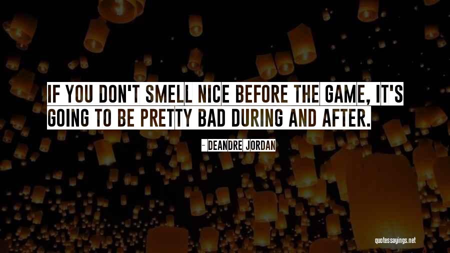 Pretty And Nice Quotes By DeAndre Jordan Pretty And Nice Quotes By DeAndre Jordan