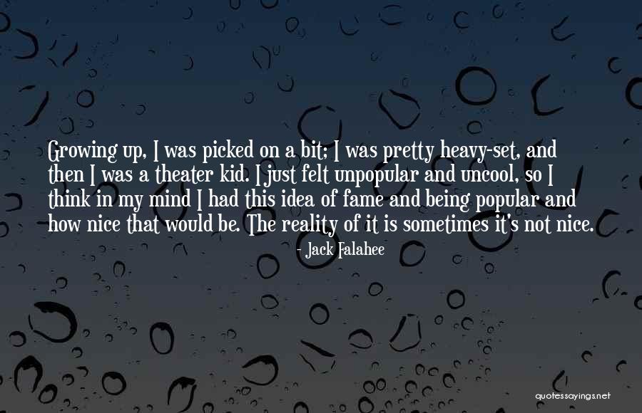 Pretty And Nice Quotes By Jack Falahee Pretty And Nice Quotes By Jack Falahee