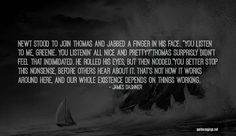 Pretty And Nice Quotes By James Dashner Pretty And Nice Quotes By James Dashner
