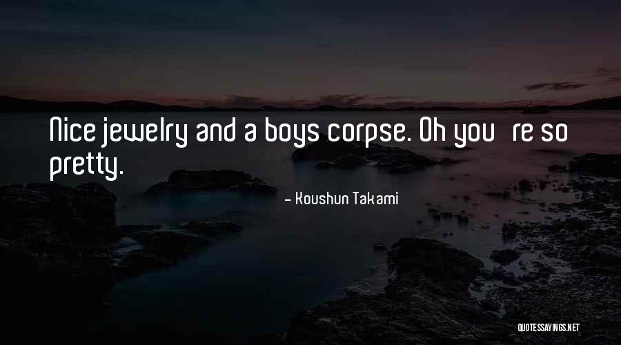 Pretty And Nice Quotes By Koushun Takami Pretty And Nice Quotes By Koushun Takami