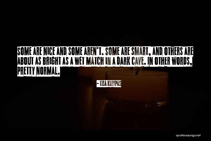 Pretty And Nice Quotes By Lisa Kleypas Pretty And Nice Quotes By Lisa Kleypas