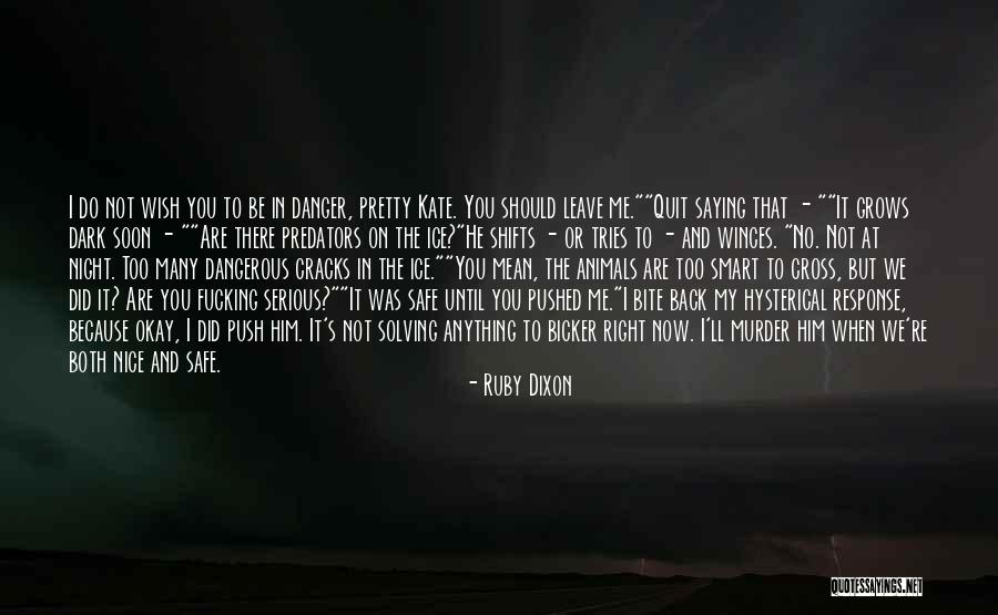 Pretty And Nice Quotes By Ruby Dixon Pretty And Nice Quotes By Ruby Dixon