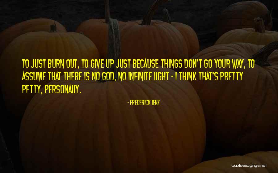 Pretty And Petty Quotes By Frederick Lenz Pretty And Petty Quotes By Frederick Lenz