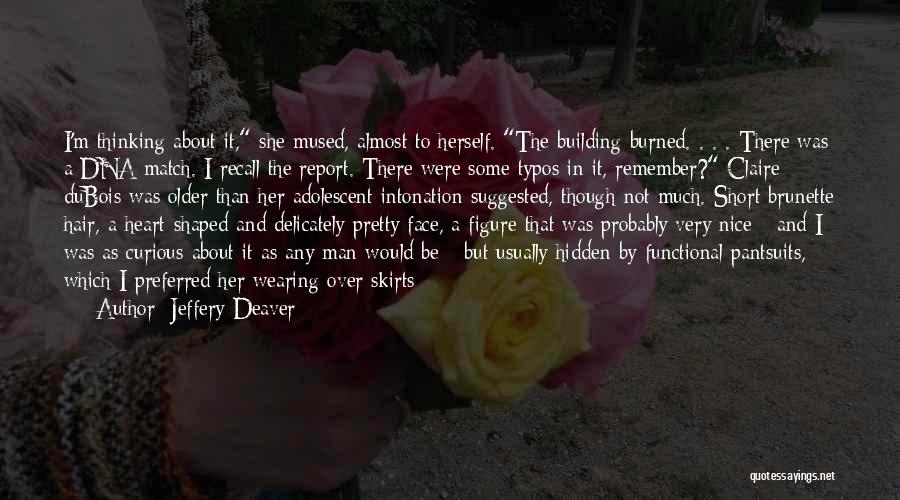 Pretty And Short Quotes By Jeffery Deaver