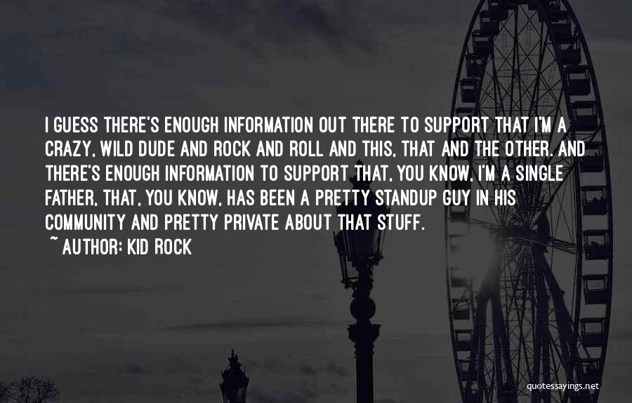 Pretty And Single Quotes By Kid Rock