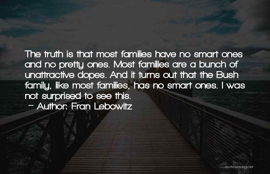 Pretty And Smart Quotes By Fran Lebowitz