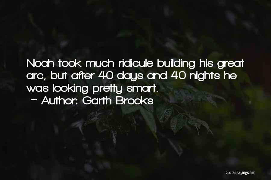 Pretty And Smart Quotes By Garth Brooks