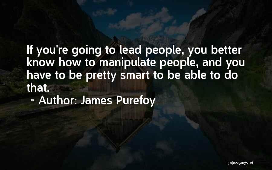 Pretty And Smart Quotes By James Purefoy