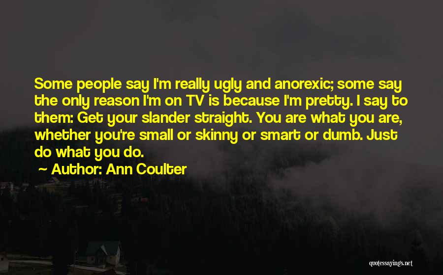 Pretty And Ugly Quotes By Ann Coulter