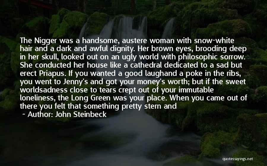 Pretty And Ugly Quotes By John Steinbeck