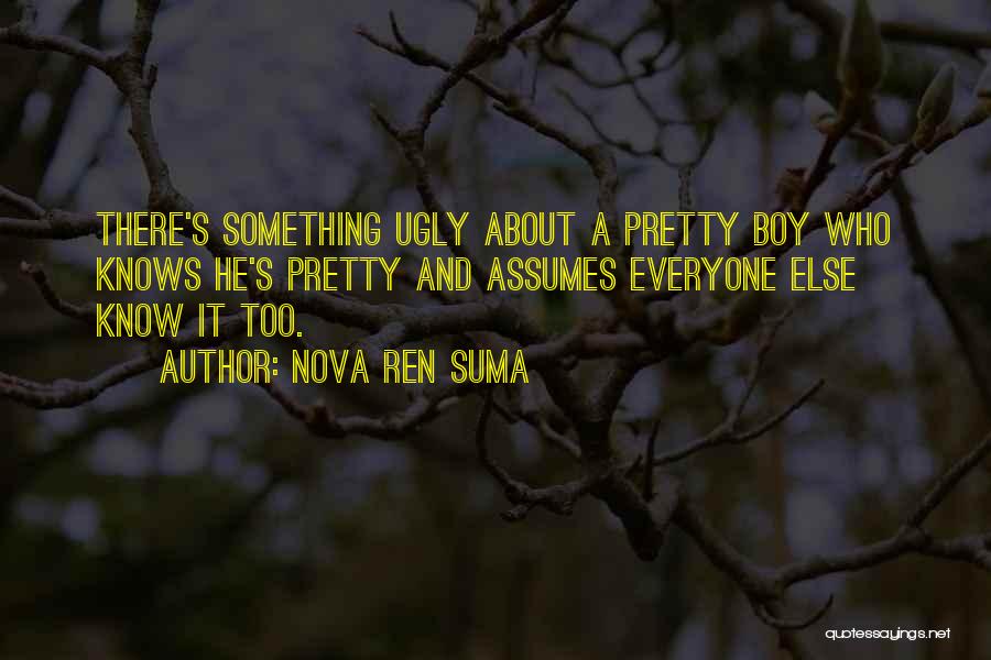 Pretty And Ugly Quotes By Nova Ren Suma