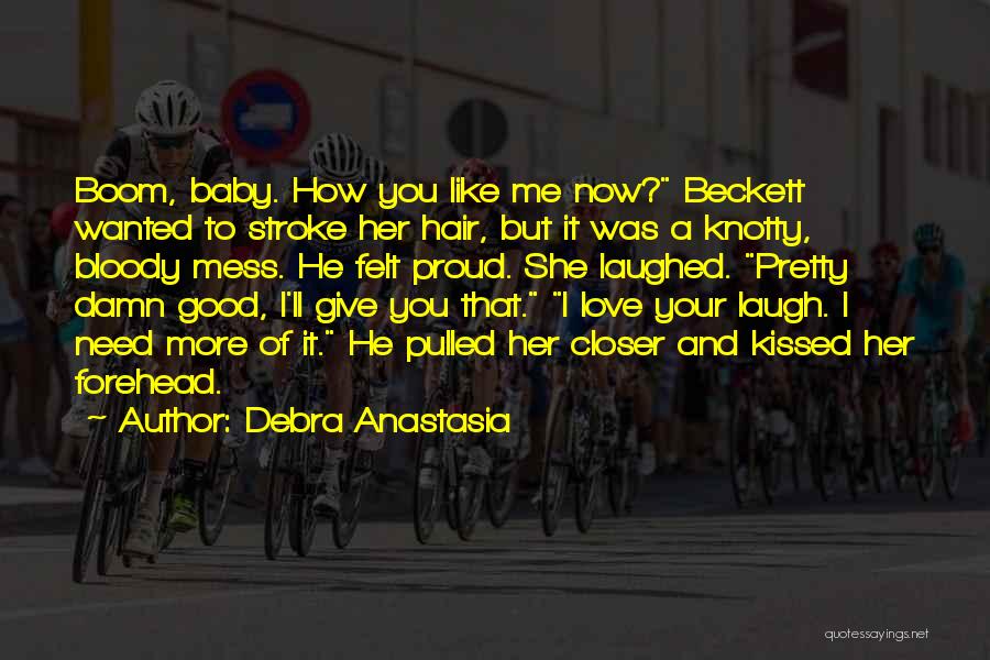 Pretty Baby Quotes By Debra Anastasia