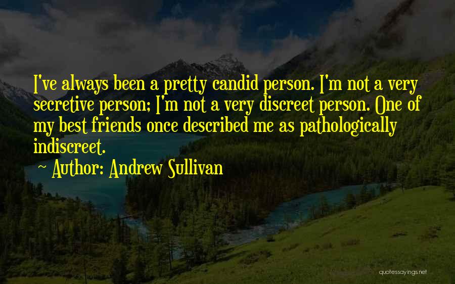 Pretty Best Friends Quotes By Andrew Sullivan