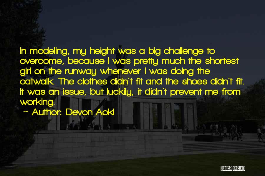 Pretty Big Girl Quotes By Devon Aoki