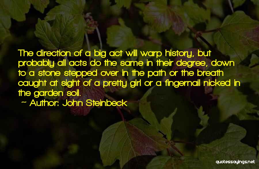 Pretty Big Girl Quotes By John Steinbeck