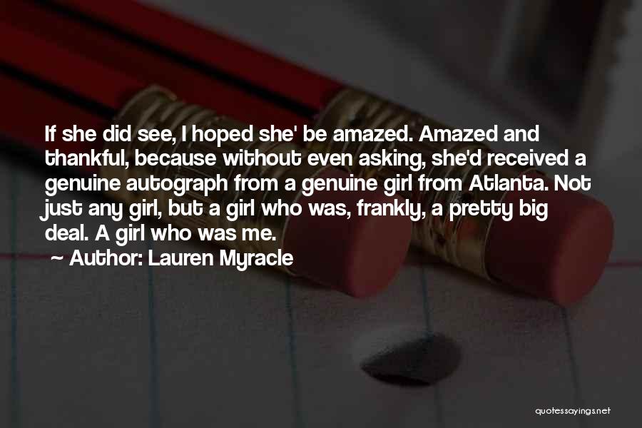 Pretty Big Girl Quotes By Lauren Myracle