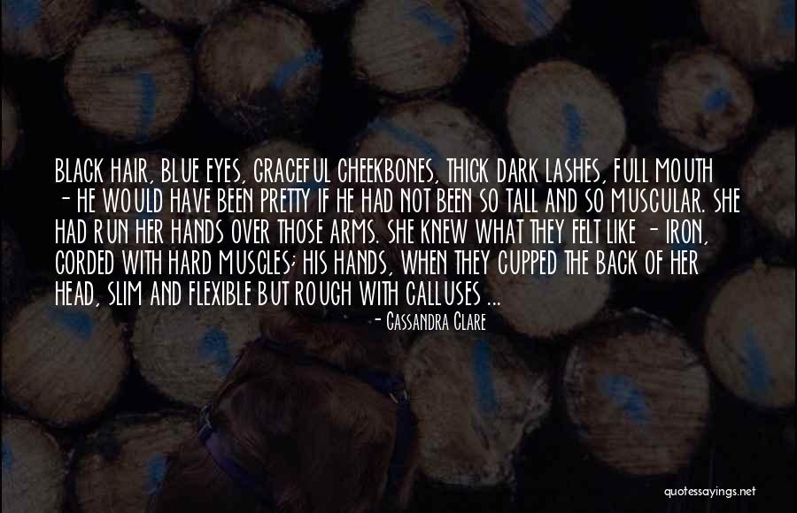 Pretty Blue Eyes Quotes By Cassandra Clare Pretty Blue Eyes Quotes By Cassandra Clare