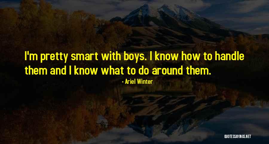 Pretty Boys Quotes By Ariel Winter Pretty Boys Quotes By Ariel Winter