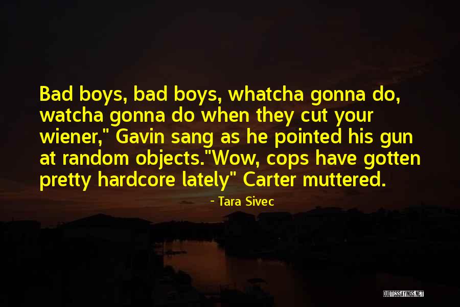 Pretty Boys Quotes By Tara Sivec Pretty Boys Quotes By Tara Sivec