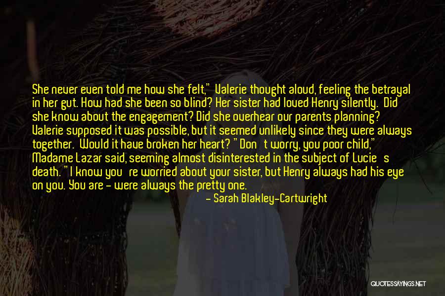 Pretty Broken Heart Quotes By Sarah Blakley-Cartwright Pretty Broken Heart Quotes By Sarah Blakley-Cartwright