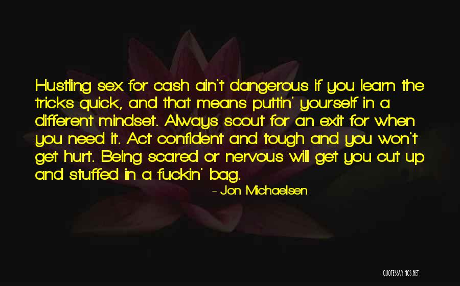Pretty But Dangerous Quotes By Jon Michaelsen Pretty But Dangerous Quotes By Jon Michaelsen