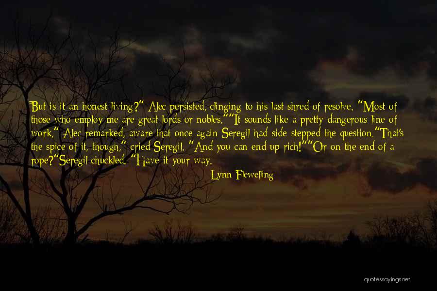 Pretty But Dangerous Quotes By Lynn Flewelling Pretty But Dangerous Quotes By Lynn Flewelling