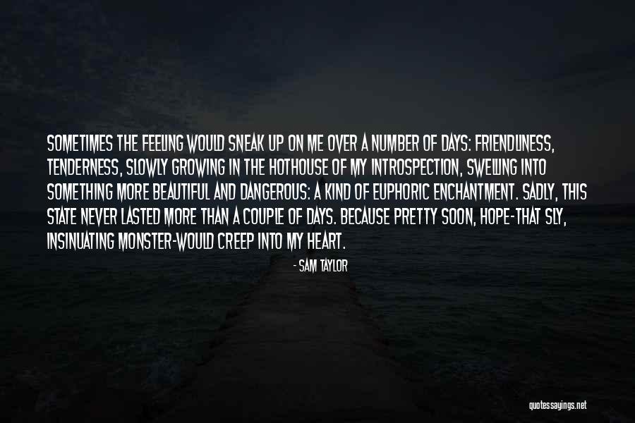 Pretty But Dangerous Quotes By Sam Taylor Pretty But Dangerous Quotes By Sam Taylor