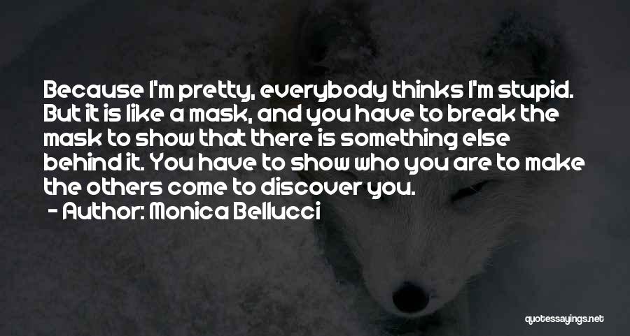 Pretty But Stupid Quotes By Monica Bellucci
