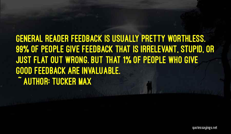 Pretty But Stupid Quotes By Tucker Max