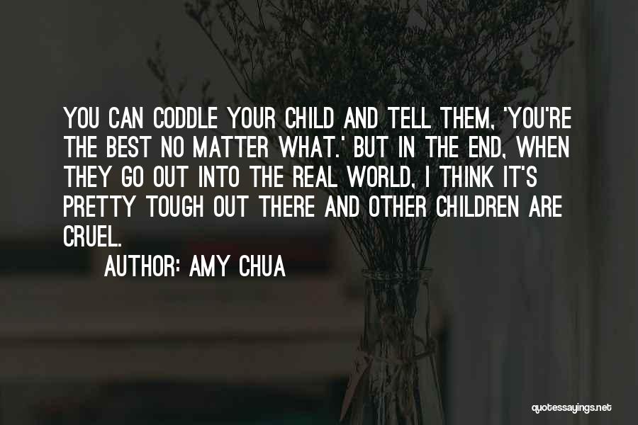 Pretty But Tough Quotes By Amy Chua