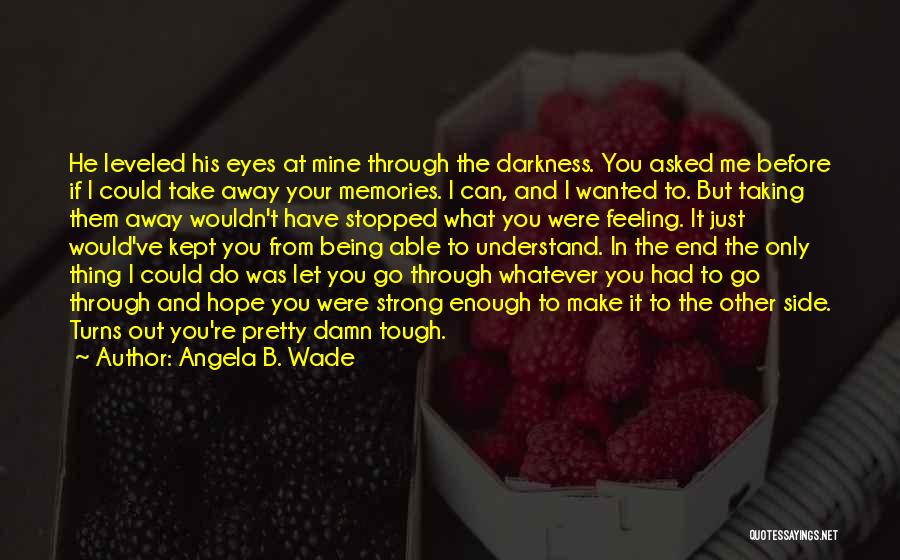 Pretty But Tough Quotes By Angela B. Wade