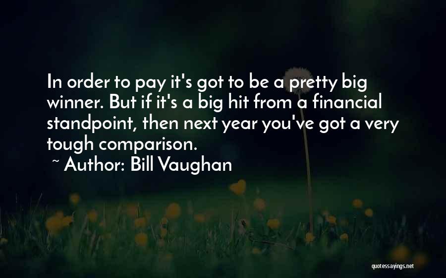 Pretty But Tough Quotes By Bill Vaughan