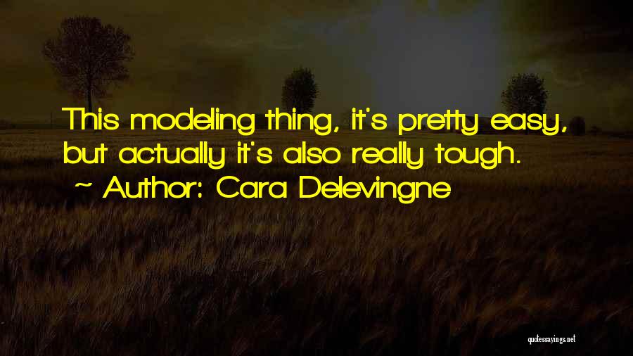 Pretty But Tough Quotes By Cara Delevingne