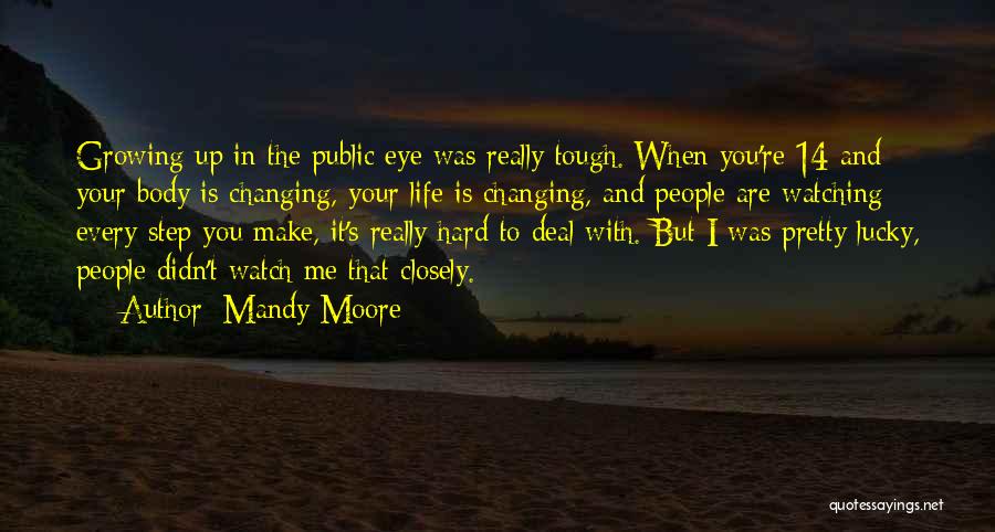 Pretty But Tough Quotes By Mandy Moore