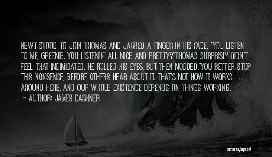 Pretty Eyes Quotes By James Dashner