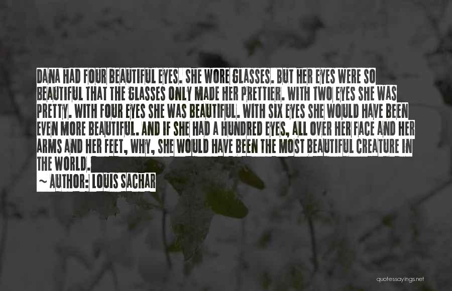 Pretty Eyes Quotes By Louis Sachar