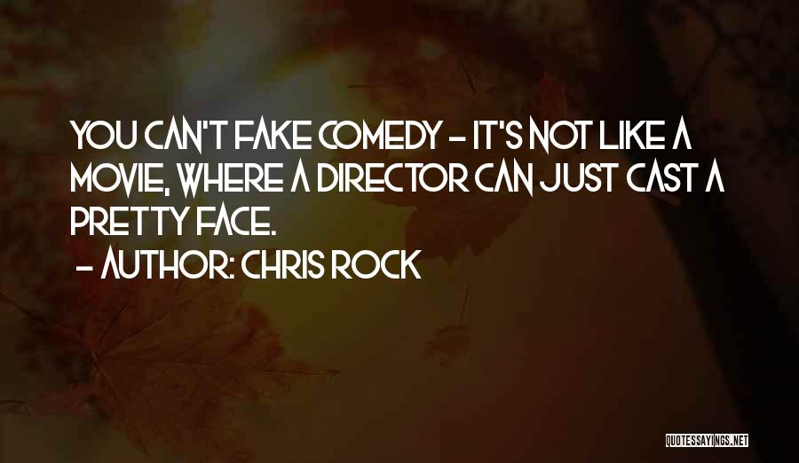 Pretty Face Quotes By Chris Rock