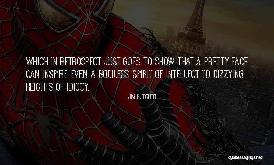 Pretty Face Quotes By Jim Butcher