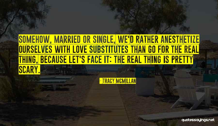 Pretty Face Quotes By Tracy McMillan