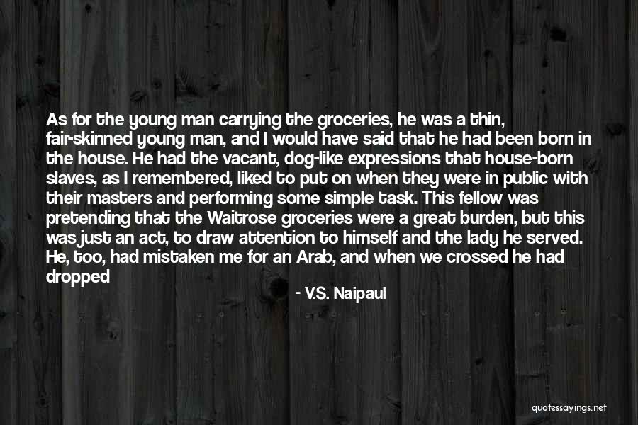 Pretty Face Ugly Heart Quotes By V.S. Naipaul Pretty Face Ugly Heart Quotes By V.S. Naipaul