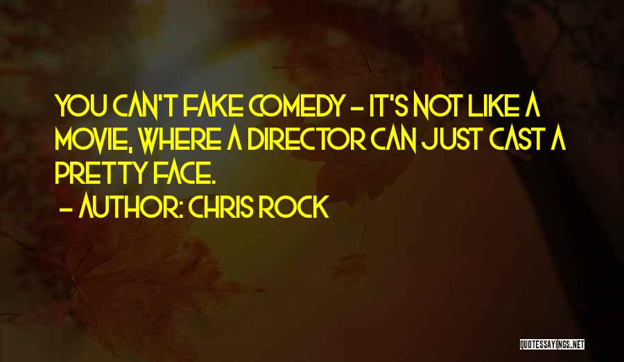 Pretty Faces Quotes By Chris Rock