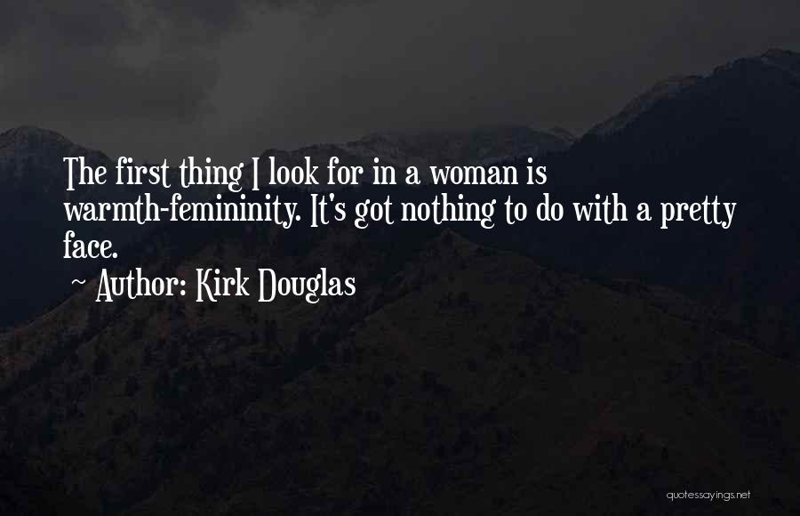 Pretty Faces Quotes By Kirk Douglas