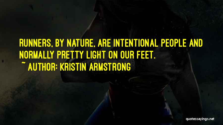 Pretty Feet Quotes By Kristin Armstrong