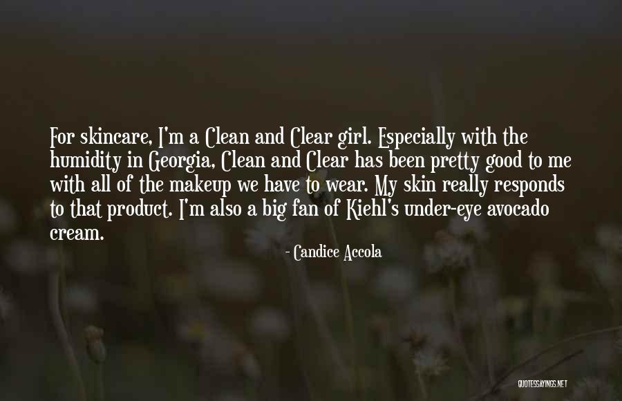 Pretty Girl Quotes By Candice Accola