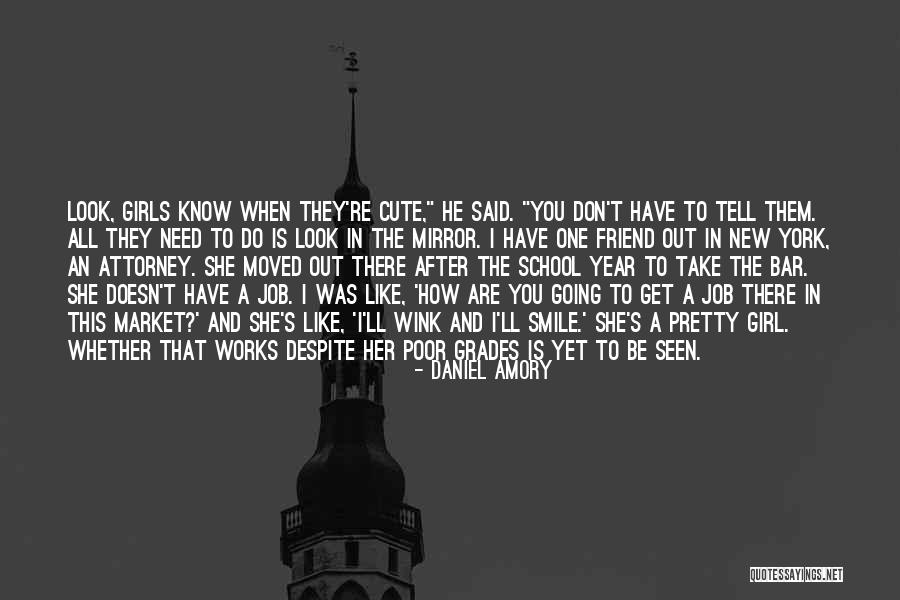 Pretty Girl Quotes By Daniel Amory Pretty Girl Quotes By Daniel Amory