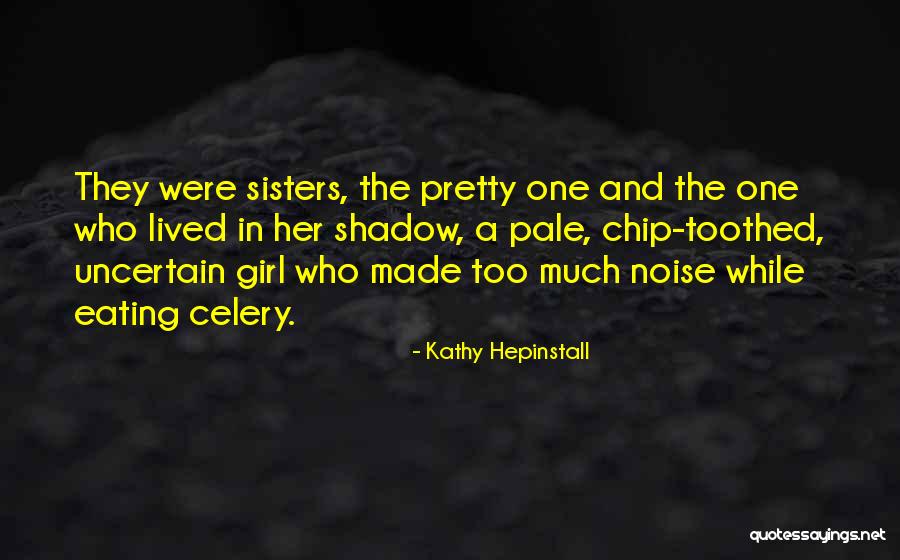 Pretty Girl Quotes By Kathy Hepinstall