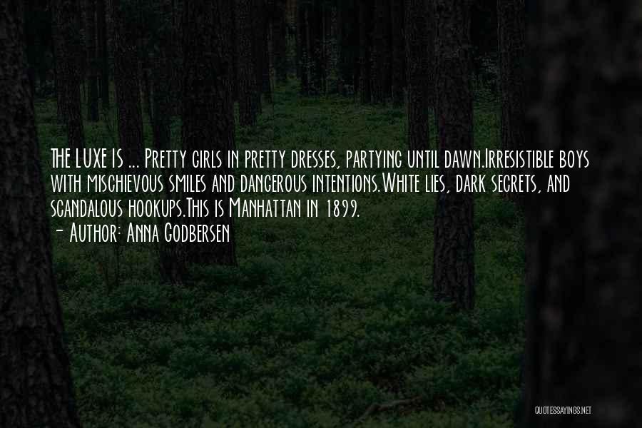 Pretty Girls Quotes By Anna Godbersen