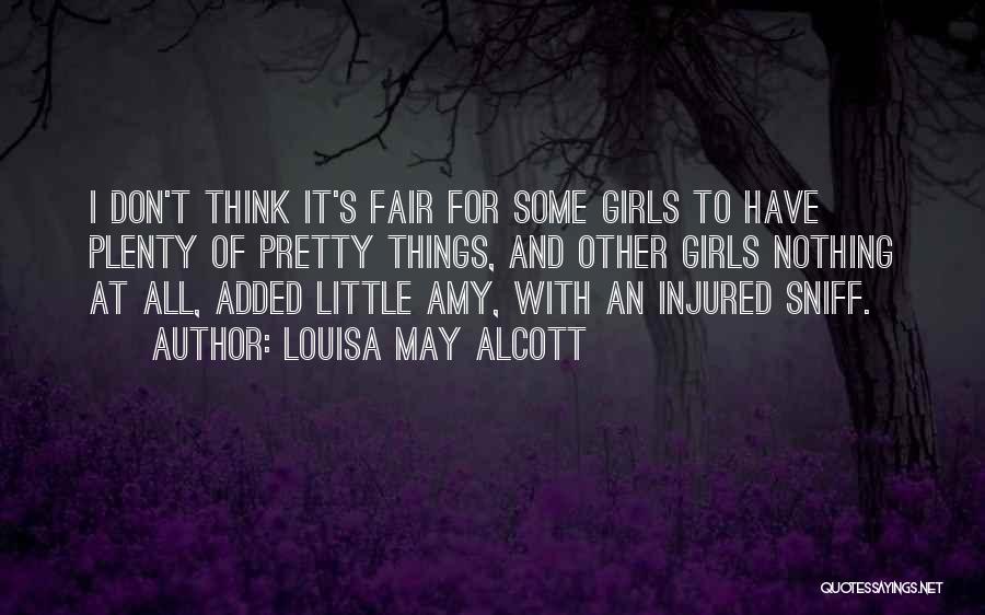 Pretty Girls Quotes By Louisa May Alcott