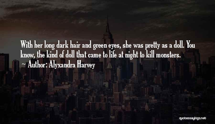 Pretty Green Eyes Quotes By Alyxandra Harvey